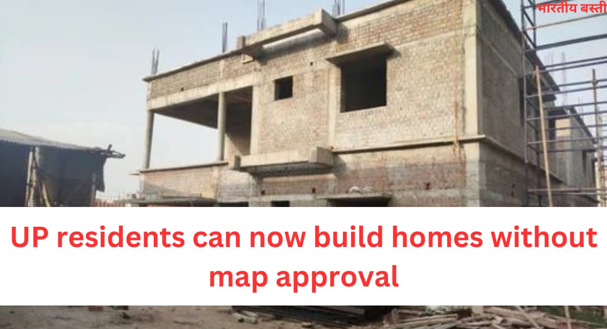 UP Residents Can Now Build Homes Without Map Approval—Full Guide to BDA’s New 2025 Rules