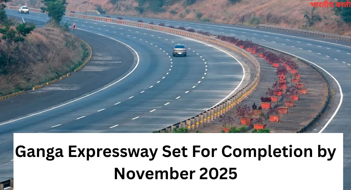 Uttar Pradesh’s Ganga Expressway: India’s Longest Super Expressway Set for Completion by November 2025